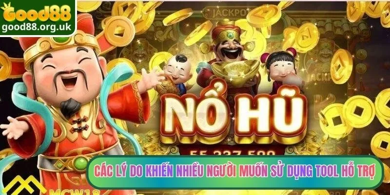 Tool Hack Nổ Hũ Có Thật Không? Sự Thật Người Chơi Cần Biết 2 Các lý do khiến nhiều người muốn sử dụng tool hỗ trợ